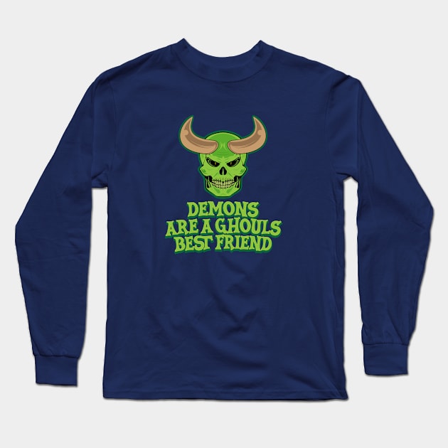 Demons are a Ghouls Best Friend Design Long Sleeve T-Shirt by Hotshots